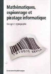 Mathématiques, espionnage et piratage informatique - Joan Gomez