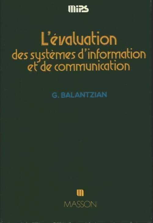 L'évaluation des systèmes d'information et de communication - G Balantzian
